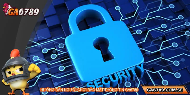 Hướng dẫn bảo mật thông tin