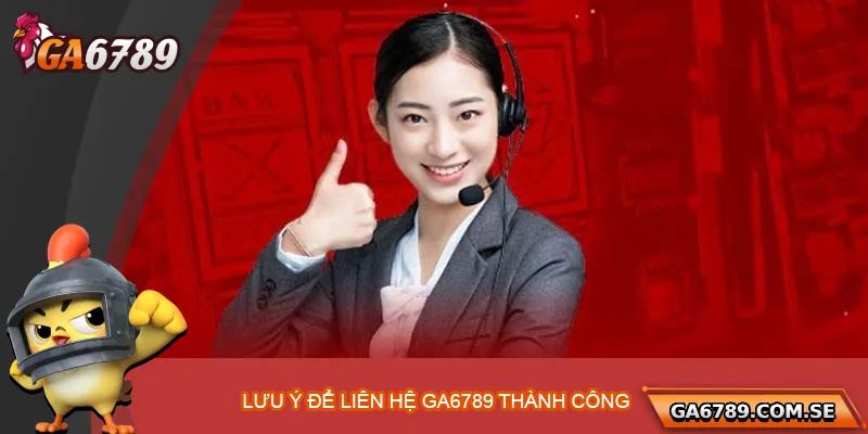 Lưu ý cần nắm để được hỗ trợ hiệu quả