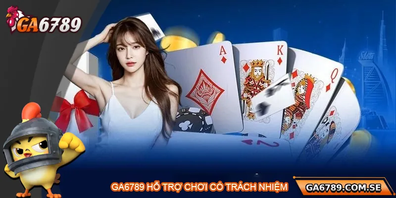 Nhà cái hỗ trợ người chơi có trách nhiệm